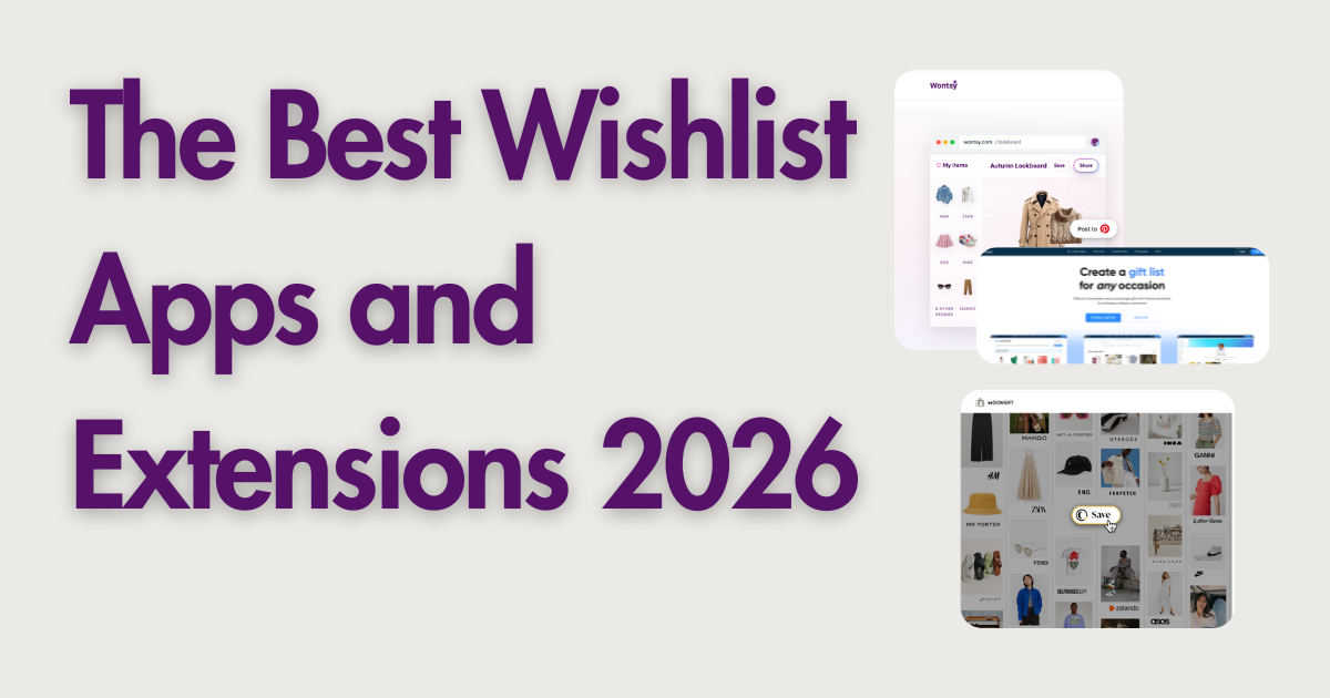The Best Wishlist Apps and Extensions 2026
